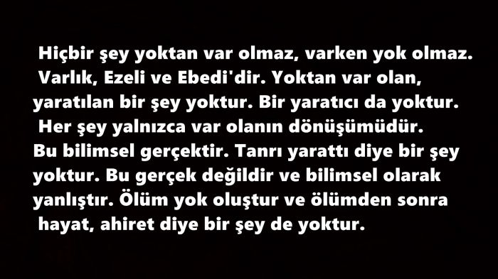 tanrı diye bir şeyin olmadığına dair bilimsel izah
