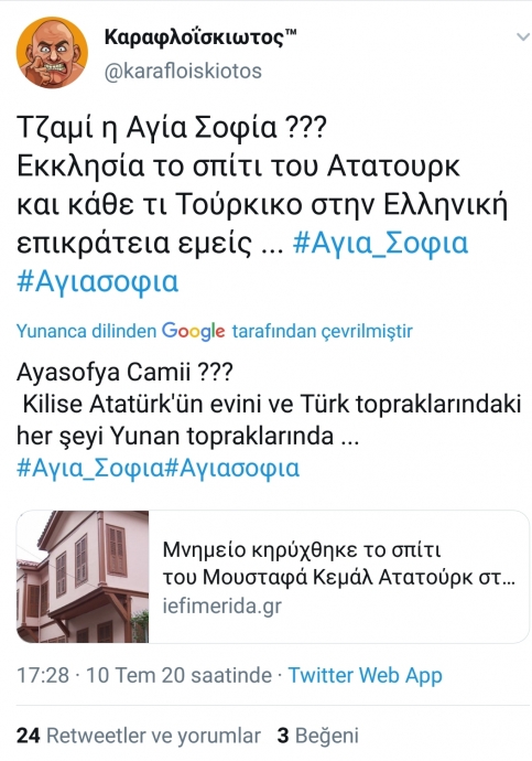 yunanistan ın ayasofyaya karşı atatürk evi hamlesi
