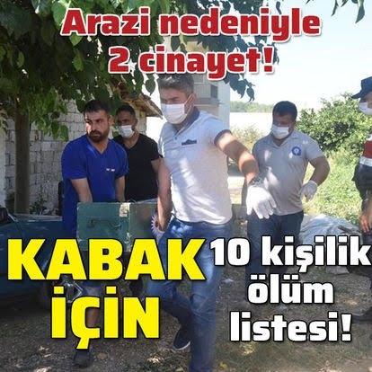 kabaklar yüzünden 2 kişiyi öldüren adam