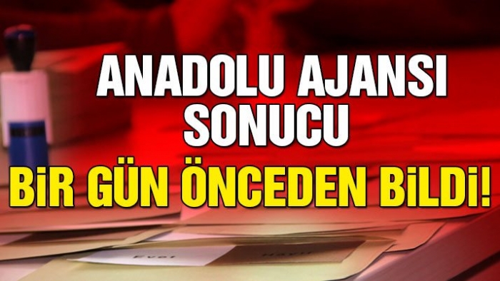 aa nın sayım yapılmadan sonucunu bilmesi