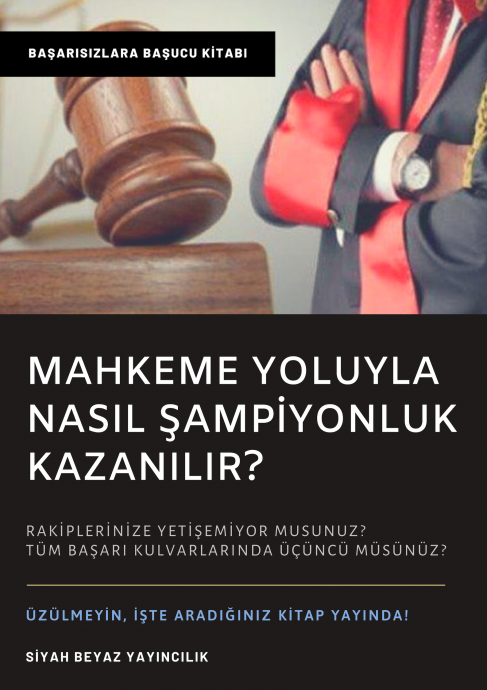 mahkeme yoluyla nasıl şampiyonluk kazanılır