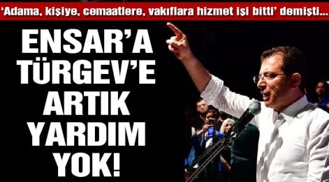 ensar vakfı ve türgev in mamalarının kesilmesi