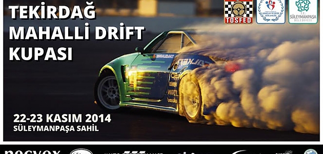 Tekirdağ’da mahalli drift kupası!