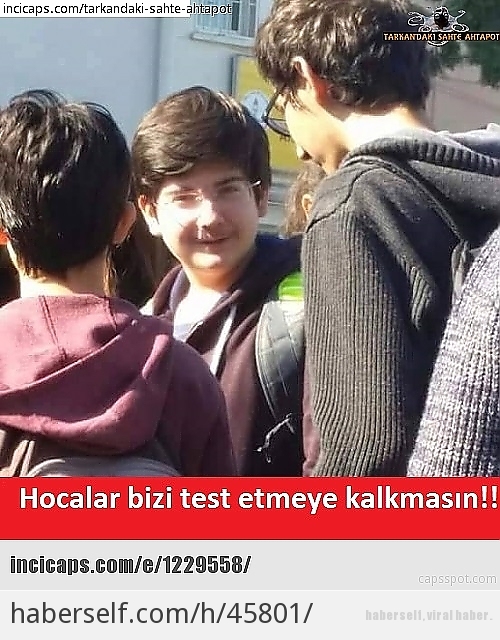 Başbakan Ahmet Davutoğlu'na Benzeyen Liseliyle İlgili Yapılmış Birbirinden Eğlenceli 20 Caps