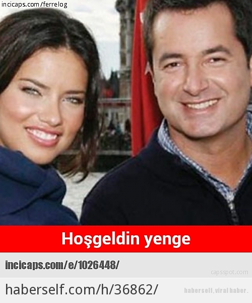 Acun Ilıcalı-Adriana Lima Aşkı Dedikodularıyla İlgili Yapılmış 21 Kopartan Caps