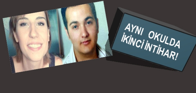 Aynı okulda bir intihar daha gerçekleşti