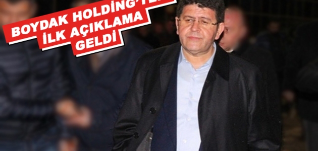 Boydak Holding Tutuklamalarla İlgili Açıklama Yaptı