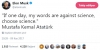 elon musk un atatürk ün sözünü paylaşması / #1572690