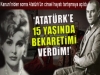 bekaretimi 15 yaşında atatürk e verdim / #1010478