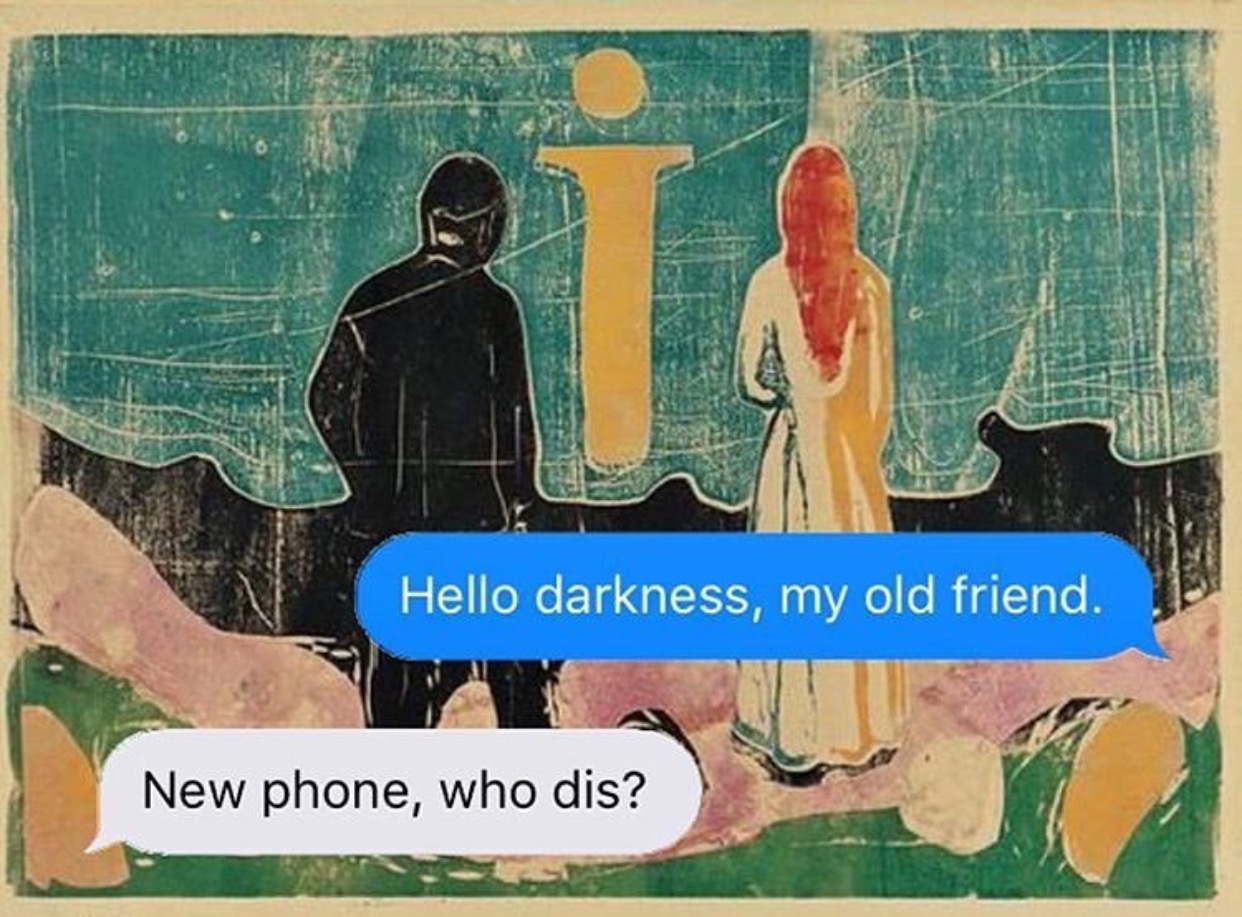 He is my old friend. Hello Darkness my old friend Мем. Hello Darkness my old friend кот. Хелло Даркнесс май Олд френд. New Phone who dis.