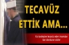 tecavüzcü imam / #2019021