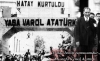 atatürk ün hatay uğruna şehit olduğu gerçeği / #1017120