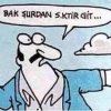 gidiyorum hoşçakalın