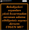 belediyeleri soyanları savunanlara ne denir