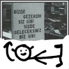 bizde gezerdik siz gibi sizde geleceksiniz biz gib / #1218504