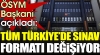 ösym nin e sınav sistemi kararı / #2329801