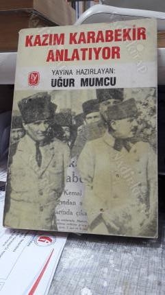 karabekir in hatıralarını okumadan sahiplenmek