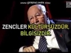 zenciler kültürsüzdür ve bilgisizdir