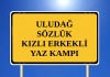 uludağ sözlük kızlı erkekli yaz kampı