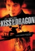 kiss of the dragon / #1080967