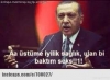 erdogan acaba hiç şey izlemiş midir