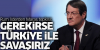 maraş açılırsa türkiye ile savaşırız